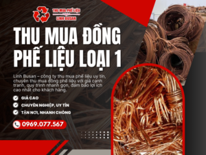 Linh Busan thu mua đồng phế liệu loại 1 giá cao, uy tín