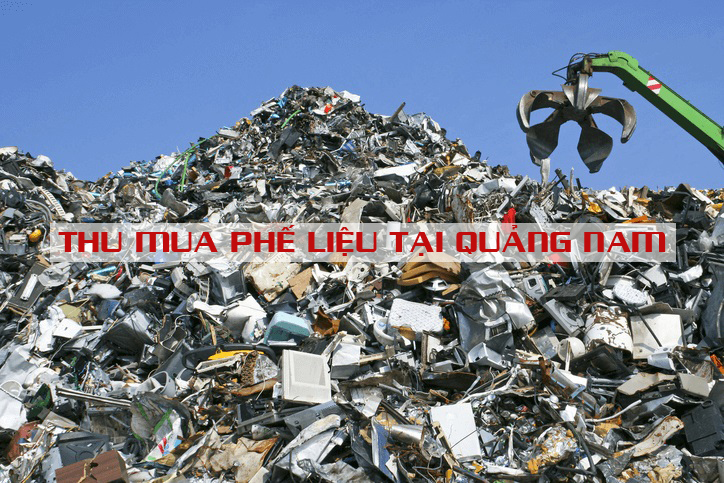 Thu Mua Phế Liệu Tại Quảng Nam