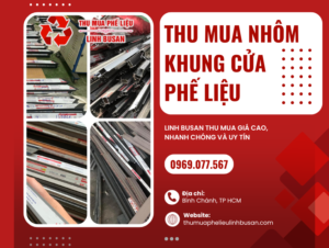 Thu Mua Nhôm Khung Cửa Phế Liệu Giá Cao – Uy Tín, Thu Mua Tận Nơi